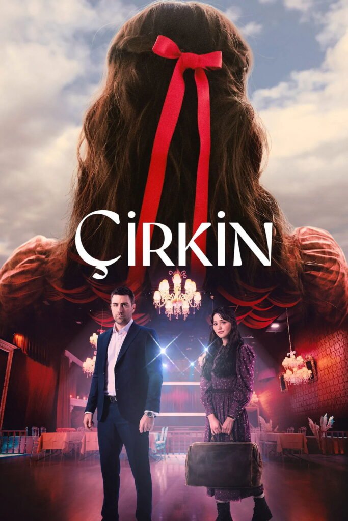 دانلود سریال زشت (Çirkin)