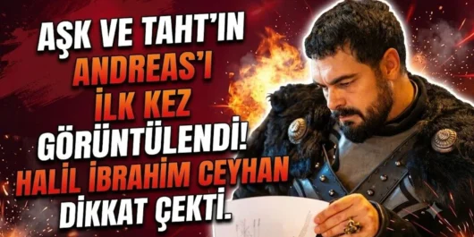 آندریاس عشق و تخت Aşk ve Taht سایت ترکنما